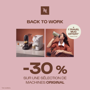 Back to Work avec Nespresso : découvrez les promotions du moment